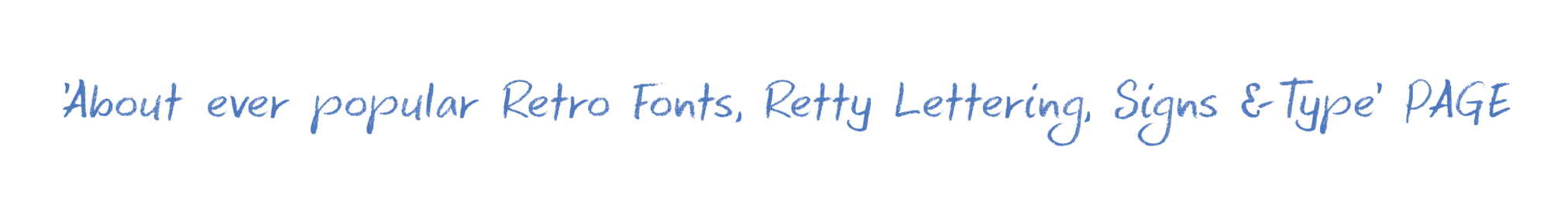 'About ever popular Retro Fonts, Retty Lettering, Signs & Type' PAGE NGS
